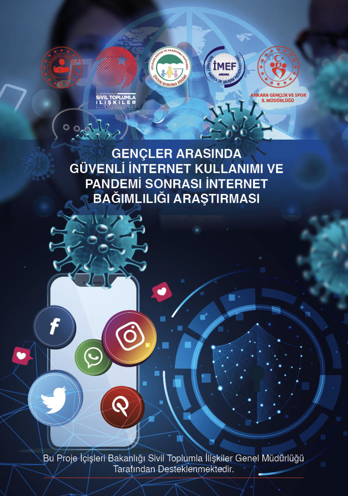 Gençler Arasında Güvenli İnternet Kullanımı ve Pandemi Sonrası İnternet Bağımlılığı